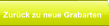 Zurück zu neue Grabarten